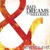 Bad Dreams and Melodies