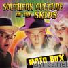Southern Culture On The Skids - Mojo Box