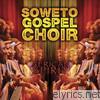 Soweto Gospel Choir - African Spirit