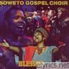 Soweto Gospel Choir - Blessed