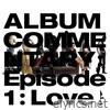 Album Commentary: [Episode1 : Love]