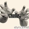 What About You - EP