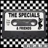 Specials - The Specials & Friends