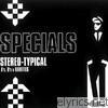 Specials - Stereo-Typical: A's B's & Rarities