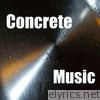 Concrete Music - EP