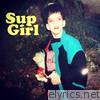 Sup Girl - EP