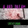 Speyeskool - A Bad Dream (Remastered) - Single