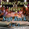 Dinner Party Music: Soft Rock, Vol. 3
