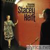 Stacey Kent - Dreamer in Concert