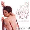 Stacey Kent - In Love Again