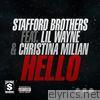 Stafford Brothers - Hello (feat. Lil Wayne & Christina Milian) - Single