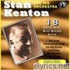 Stan Kenton - 18 Original Big Band Hits