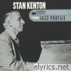Stan Kenton - Jazz Profile: Stan Kenton