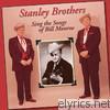 Stanley Brothers - Sing the Songs of Bill Monroe