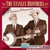 Stanley Brothers - Precious Memories