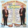Stanley Brothers - Bluegrass Salvation