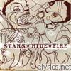Stars Hide Fire - The Shortcut to Loss