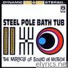 Steel Pole Bath Tub - The Miracle of Sound In Motion