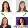 Each Day Will Be Christmas Day - Single