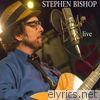 Stephen Bishop Live