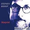 Stephen Bishop - Blueprint