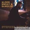 Blood, Sweat & Sawdust - Single