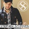 Stephen Schriner - Mix It Up - Single