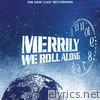Merrily We Roll Along (The New Cast Recording)