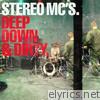 Stereo Mcs - Deep Down & Dirty