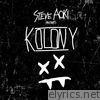 Steve Aoki - Steve Aoki Presents Kolony