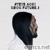 Steve Aoki - Neon Future I