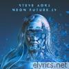 Steve Aoki - Neon Future IV