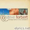 Steve Forbert - Strange Names & New Sensations