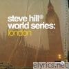 Steve Hill World Series: London - Single