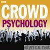 Crowd Psychology (Sunday Feature)