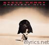 Steve Perry - Greatest Hits