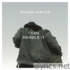 Steven Furtick - I Can Handle It - Single