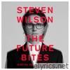 Steven Wilson - THE FUTURE BITES (Deluxe Edition)