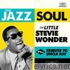 Stevie Wonder - The Jazz Soul of Little Stevie Wonder + Tribute to Uncle Ray (Bonus Tracks Version)