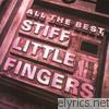 Stiff Little Fingers - All the Best
