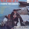 Stompin' Tom Connors - To It and At It