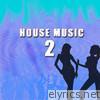 House Music 2
