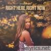 Right Here Right Now (feat. Haley Joelle) - EP