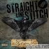 Straight Line Stitch - The Fight of Our Lives (Deluxe Edition)