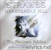 Strawbs - Heartbreak Hill (The Platinum Edition)