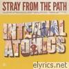 Stray From The Path - Internal Atomics