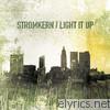 Stromkern - Light it Up