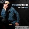 Stuart Townend - Creation Sings