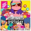 Studio Killers - Party Like It's Your Birthday - Single