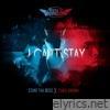 I Can't Stay (feat. Chris Brown) - Single